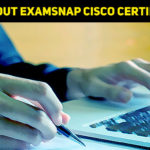 Know About Examsnap Cisco Certifications And How To Get Certified