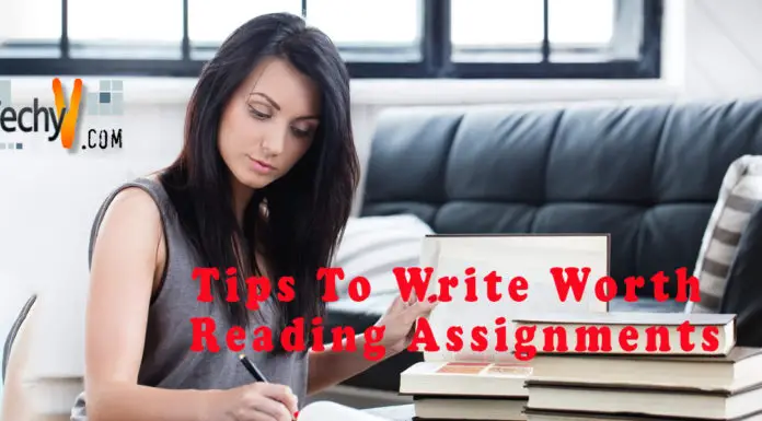 Tips To Write Worth Reading Assignments