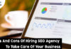 Pros And Cons Of Hiring SEO Agency To Take Care Of Your Business