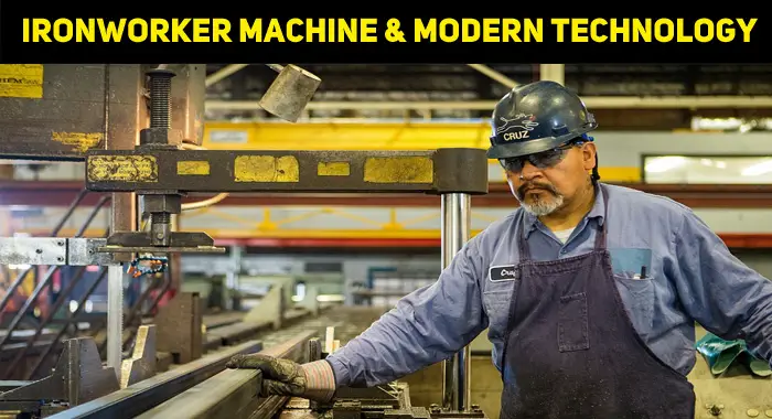 Understanding The Ironworker Machine And How It Fits The Modern Fabrication Technology