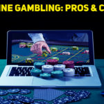 Start Playing Online Gambling: Pros & Cons For Beginners