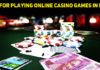 5 Simple Tech Tips For Playing Online Casino Games In India