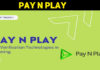 Pay N Play: No Verification Technologies In IGaming