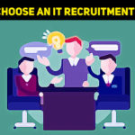 Ultimate Guide For Choosing An Ideal IT Recruitment Company