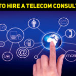 When To Hire A Telecom Consultant?