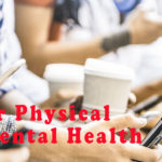 Top 10 Technologies For Your Physical And Mental Health