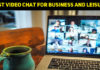 The Best Video Chat For Business And Leisure: User Reviews
