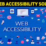 Top 10 Web Accessibility Solutions To Make Your Website Accessible
