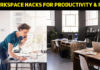 Workspace Hacks To Optimize Productivity And Play
